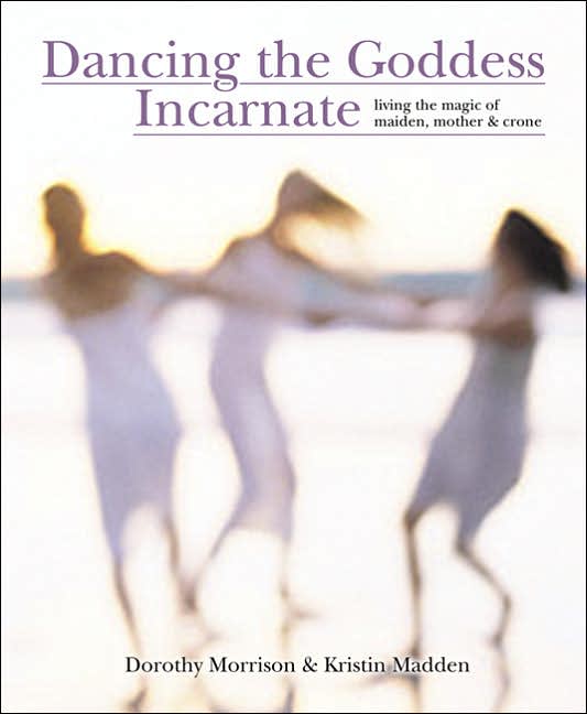 Dancing The Goddess Incarnate - Click Image to Close